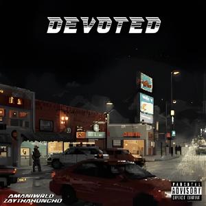 Devoted (feat. Amaniwrld)