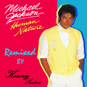 Human Nature (Live Studio Instrumental)[Remastered By Kenny Saxton]