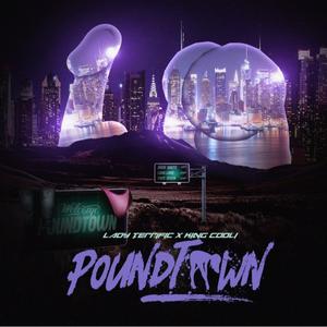 Poundtown (feat. King Cooli)