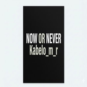 Now or Never