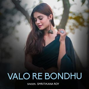 Valo Re Bondhu