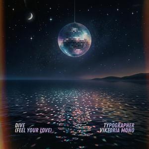Dive (feat. Typographer)