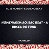 Club do hype - HOMENAGEM AO ISAC BEAT A BUSCA DO FUNK