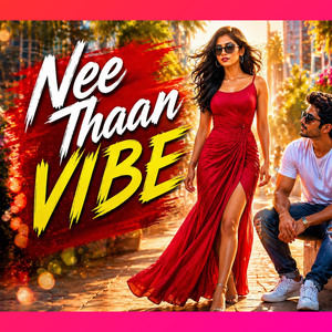 Nee Thaan Vibe
