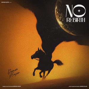 No Rebirth (feat. Maniscooler)