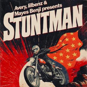 STUNTMAN (feat. lilbenz & Mayes Benji)
