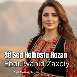 Sê sed Helbest u Hozan