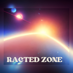 Racted Zone