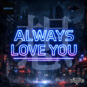 Always Love You