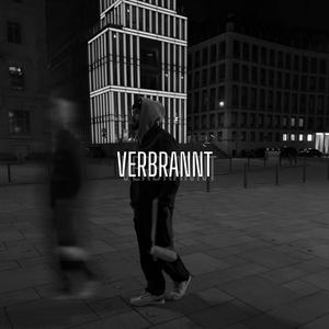 VERBRANNT
