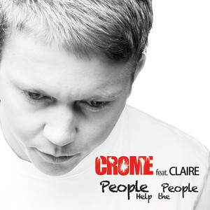 People Help the People (Crome Club Edit)