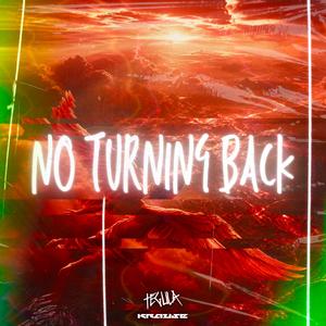 No Turning Back