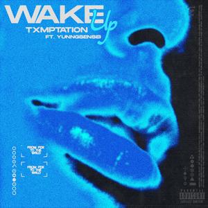 Wake Up (feat. Yunngsensei)