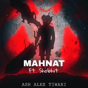 Mahnat (feat. Shobhit)