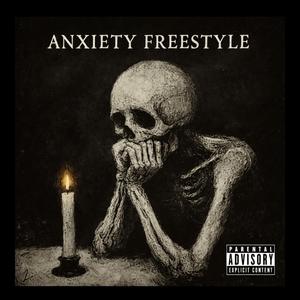 Anxiety (Freestyle)