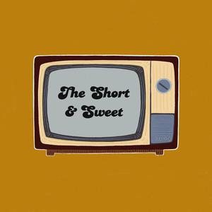 The Short & Sweet