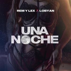 Una Noche (feat. Lobyan)
