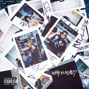 why u mad? (feat. FIJI)