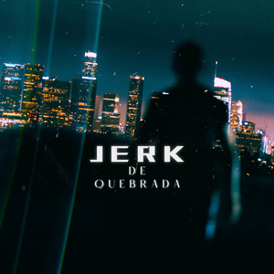 Jerk De Quebrada