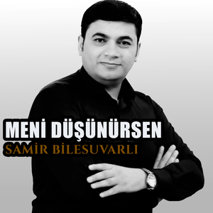 Meni Düşünürsen