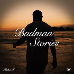 Badman Stories