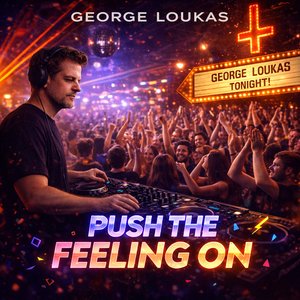 Push the Feeling On