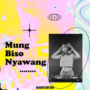 Mung Biso Nyawang