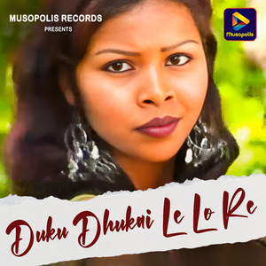 Duku Dhukai Le Lo Re