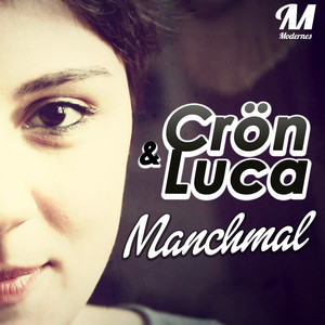 Manchmal (Crön Edit)