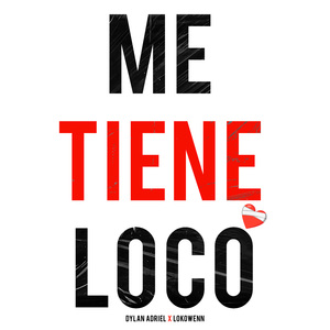 Me Tiene Loco