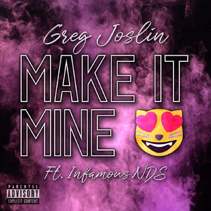 Make It Mine (feat. Infamous NDS)