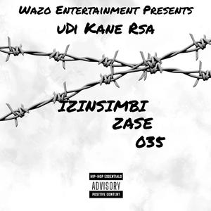 IZINSIMBI ZASE 035 (feat. uDi Kane Rsa)