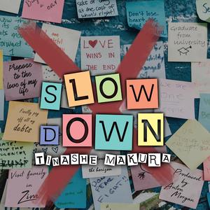 Slow Down