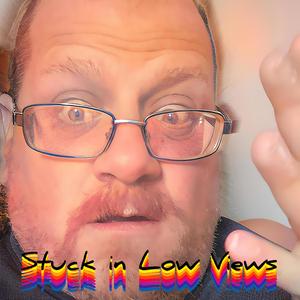Stuck in Low Views