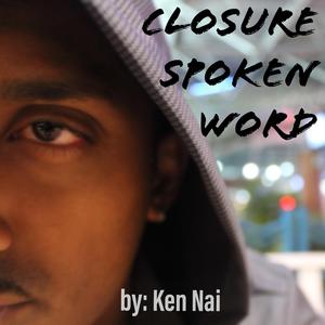 Closure Spoken Word
