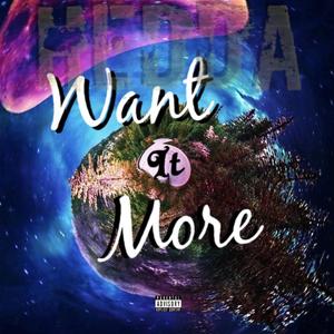 Want It More
