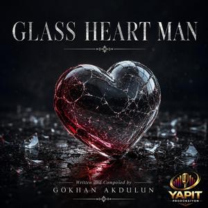 Glass heart Man