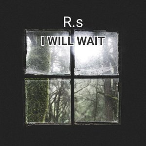I Will Wait