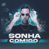 DJ Lukinhas 011 - SONHA COMIGO