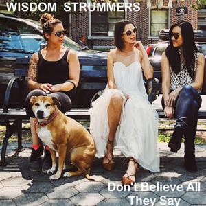 Don't Believe All They Say