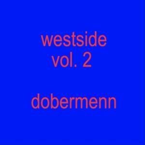 Westside, Vol. 2 (Dobermenn)