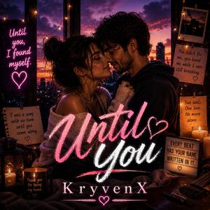 Until You