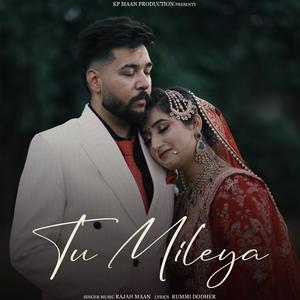 Tu Mileya (feat. Rummi Dodher)