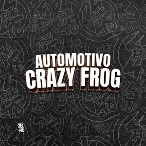 Automotivo Crazy Frog