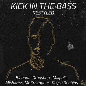 Kick in the Bass (Blaqout Remix) [feat. Sisterwife]