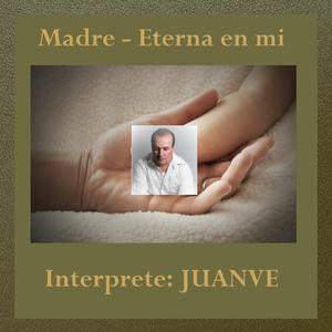 Madre (Eterna en mi)
