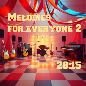 Melodies for everyone 2