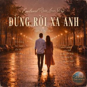 Đừng Rời Xa Anh (Emotional Rain Love Story)