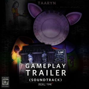 Gameplay Trailer (Five Nights at Freddy's: In Real Time Soundtrack)
