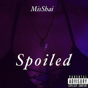 Spoiled